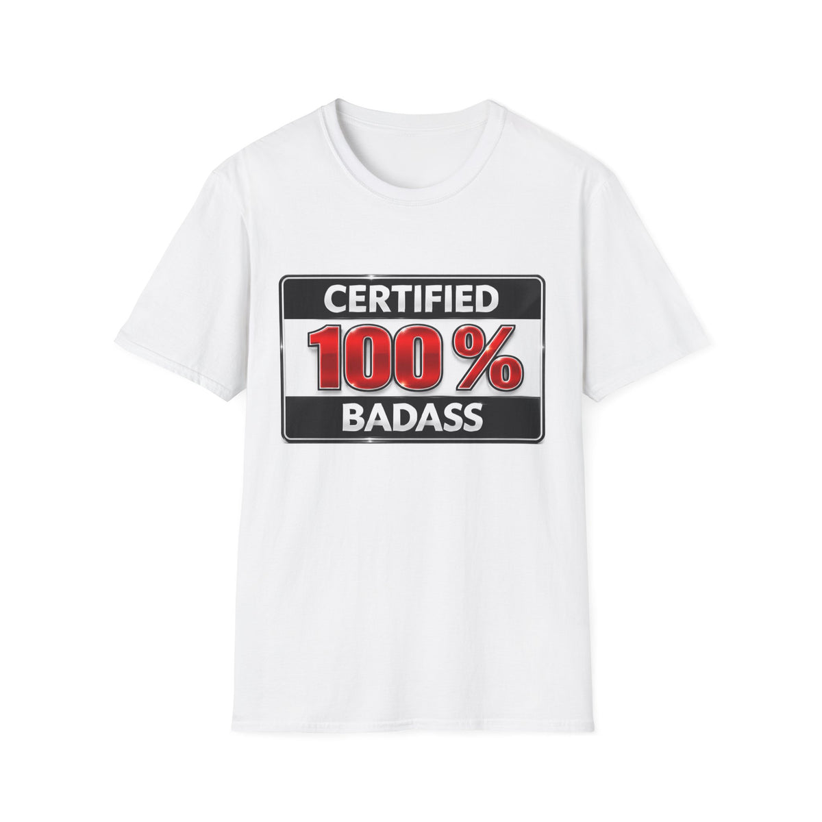 Certified 100% Badass T-Shirt