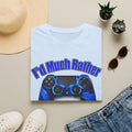 I'd Much Rather Be A Player T-Shirt