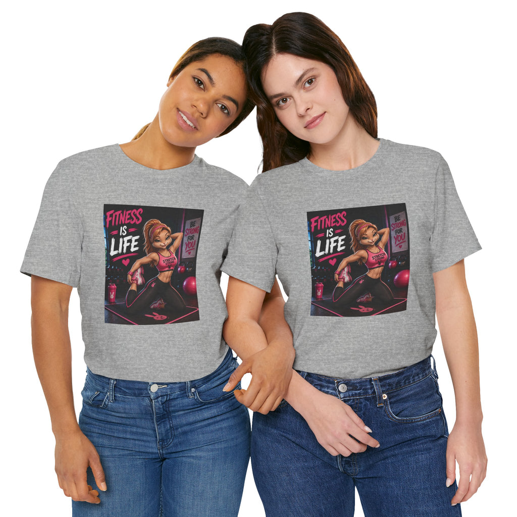 Fitness Is Life Tee — Motivational Gym Workout T-Shirt for Women