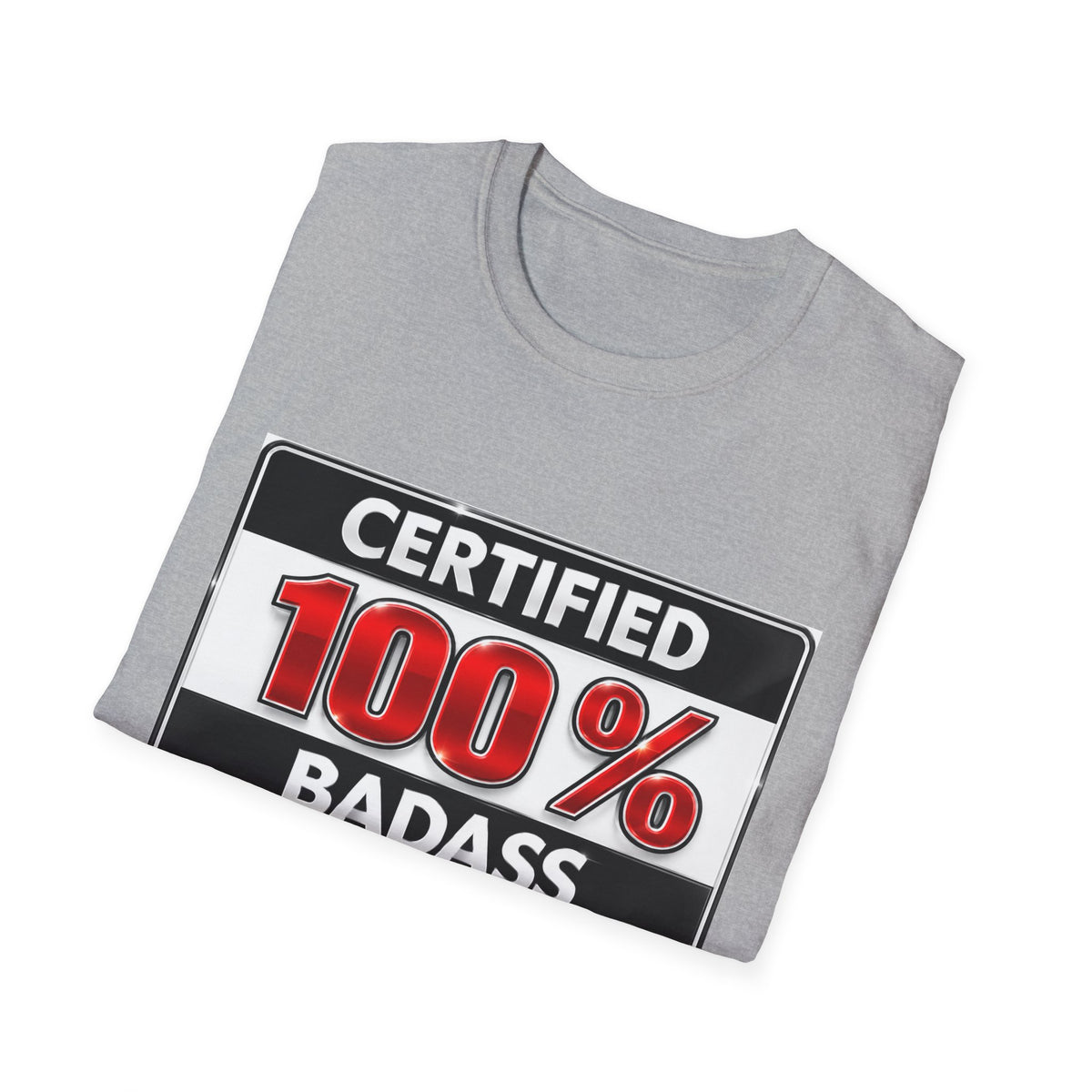 Certified 100% Badass T-Shirt