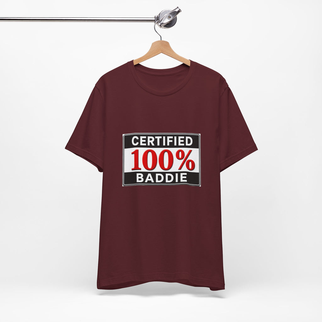Certified 100% Baddie T-Shirt