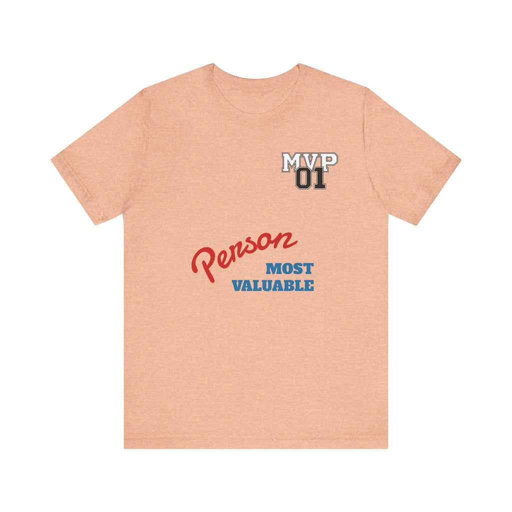 MVP 01 “Most Valuable Person” Tee