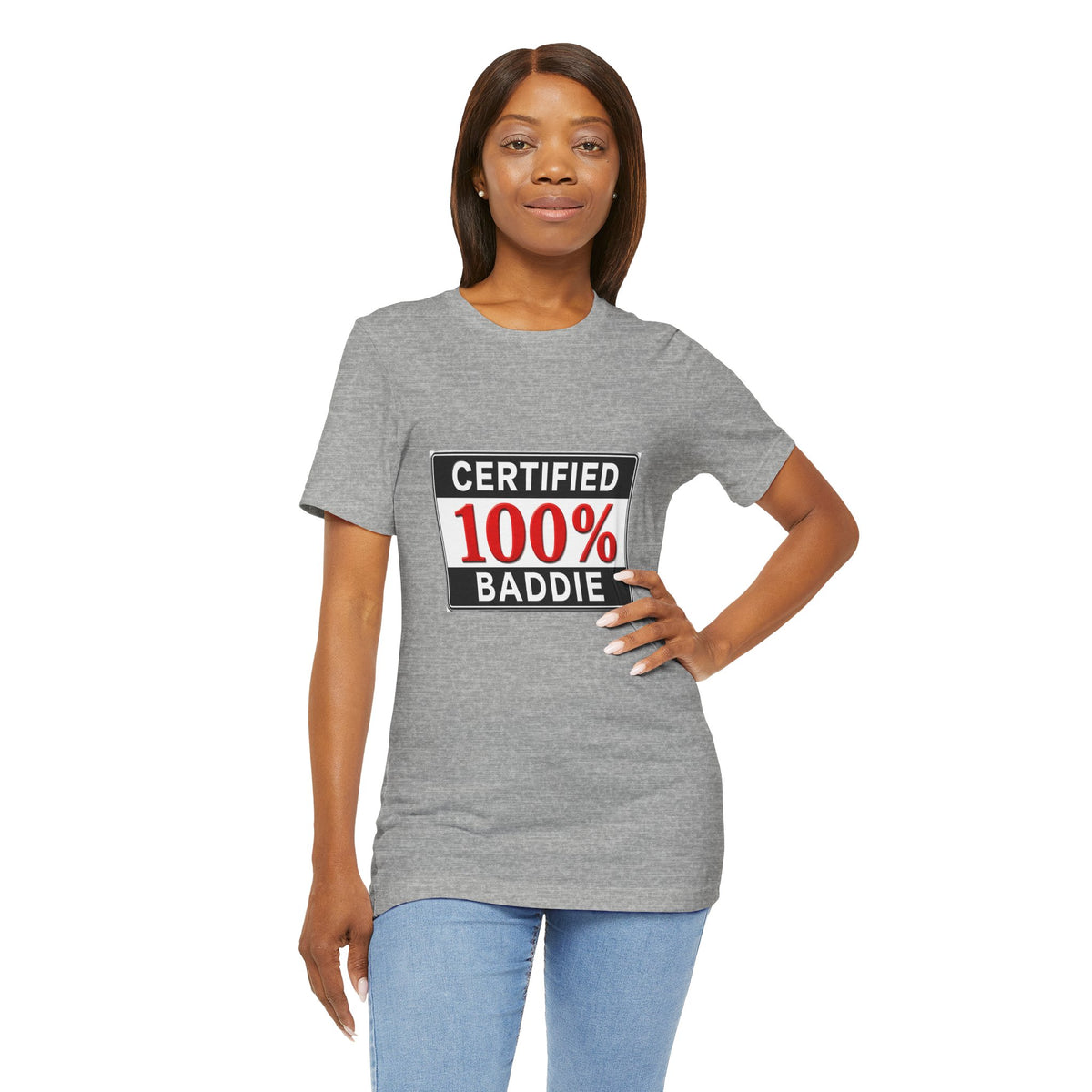 Certified 100% Baddie T-Shirt