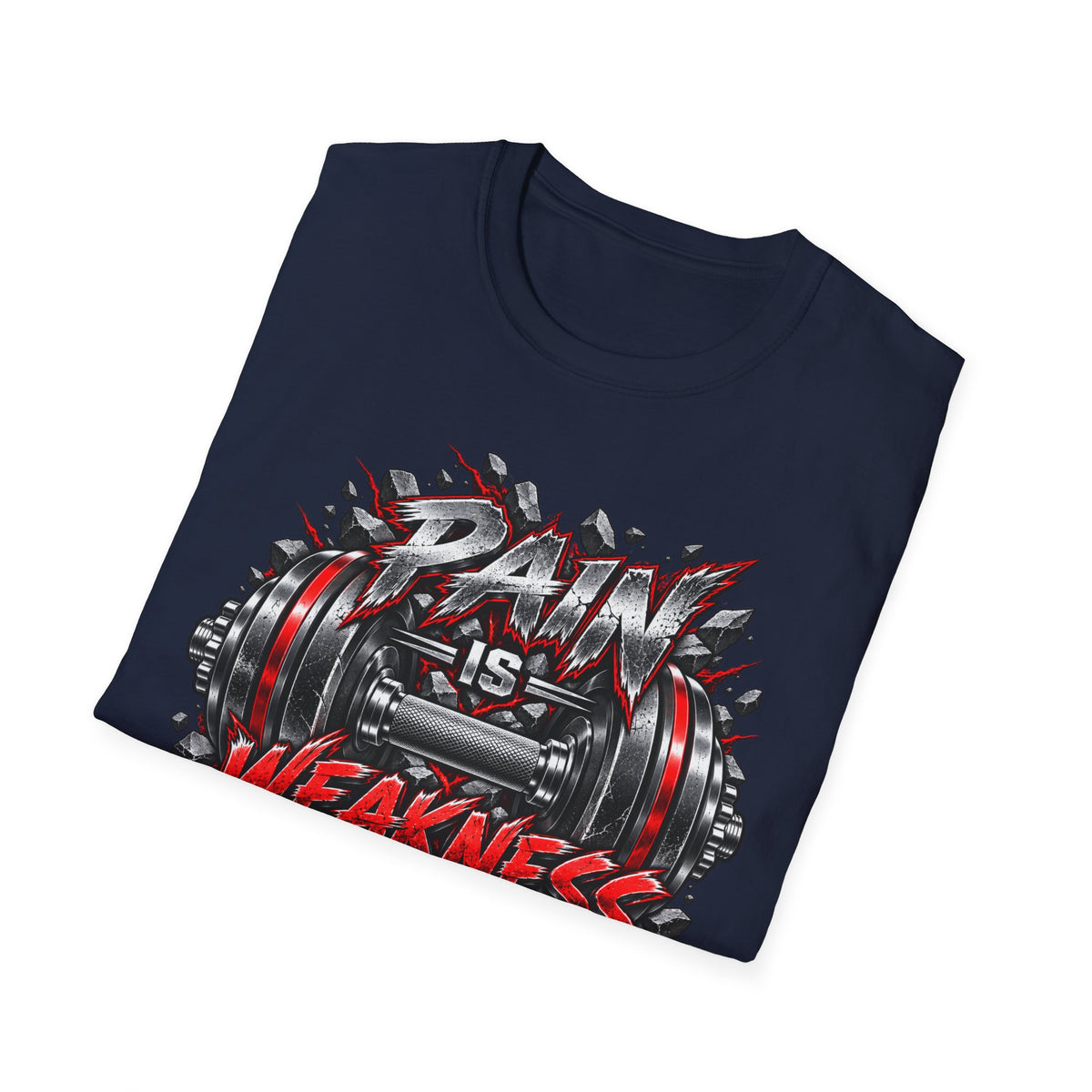 Pain Is Weakness Leaving The Body Gym T-Shirt