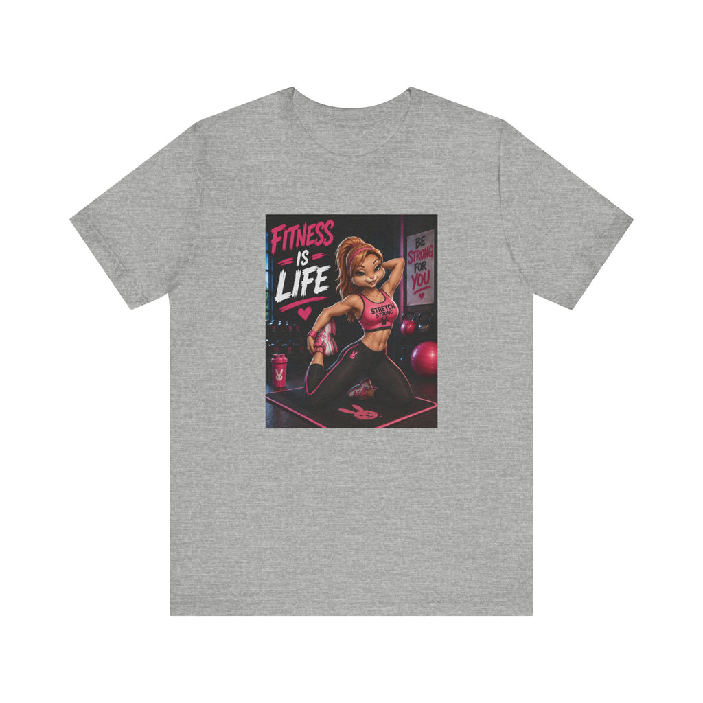 Fitness Is Life Tee — Motivational Gym Workout T-Shirt for Women
