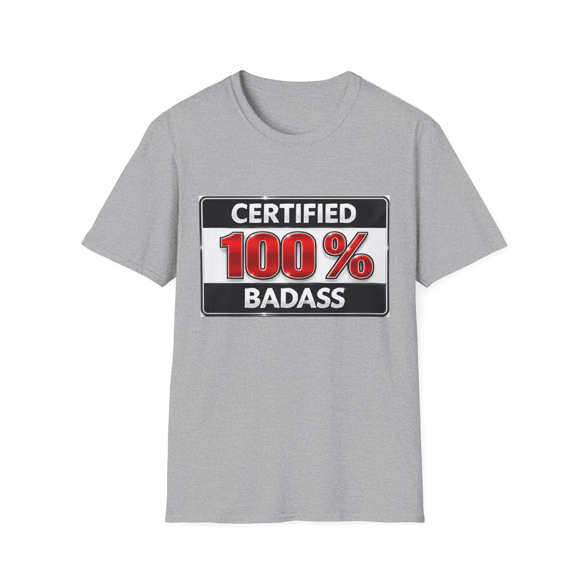 Certified 100% Badass T-Shirt