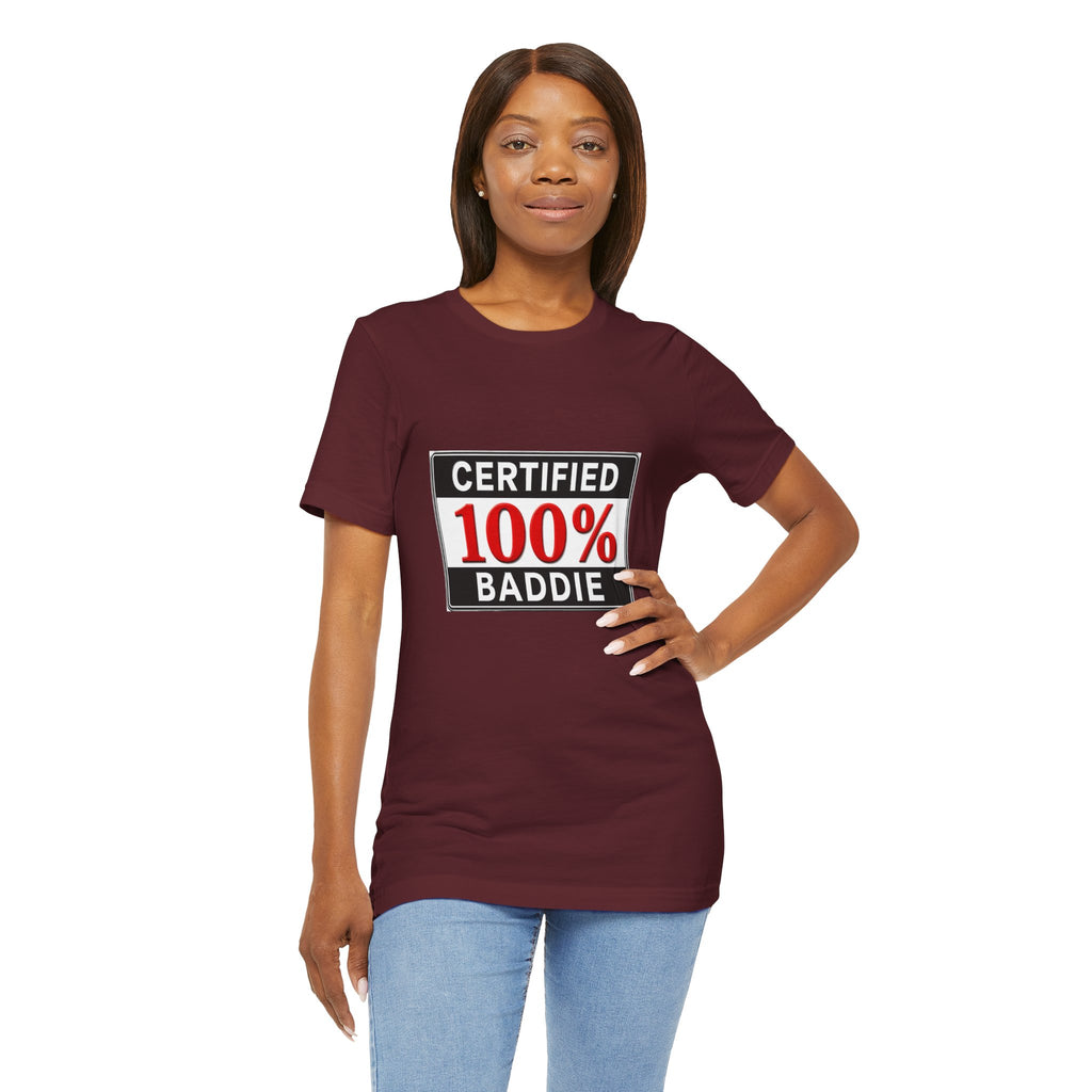 Certified 100% Baddie T-Shirt