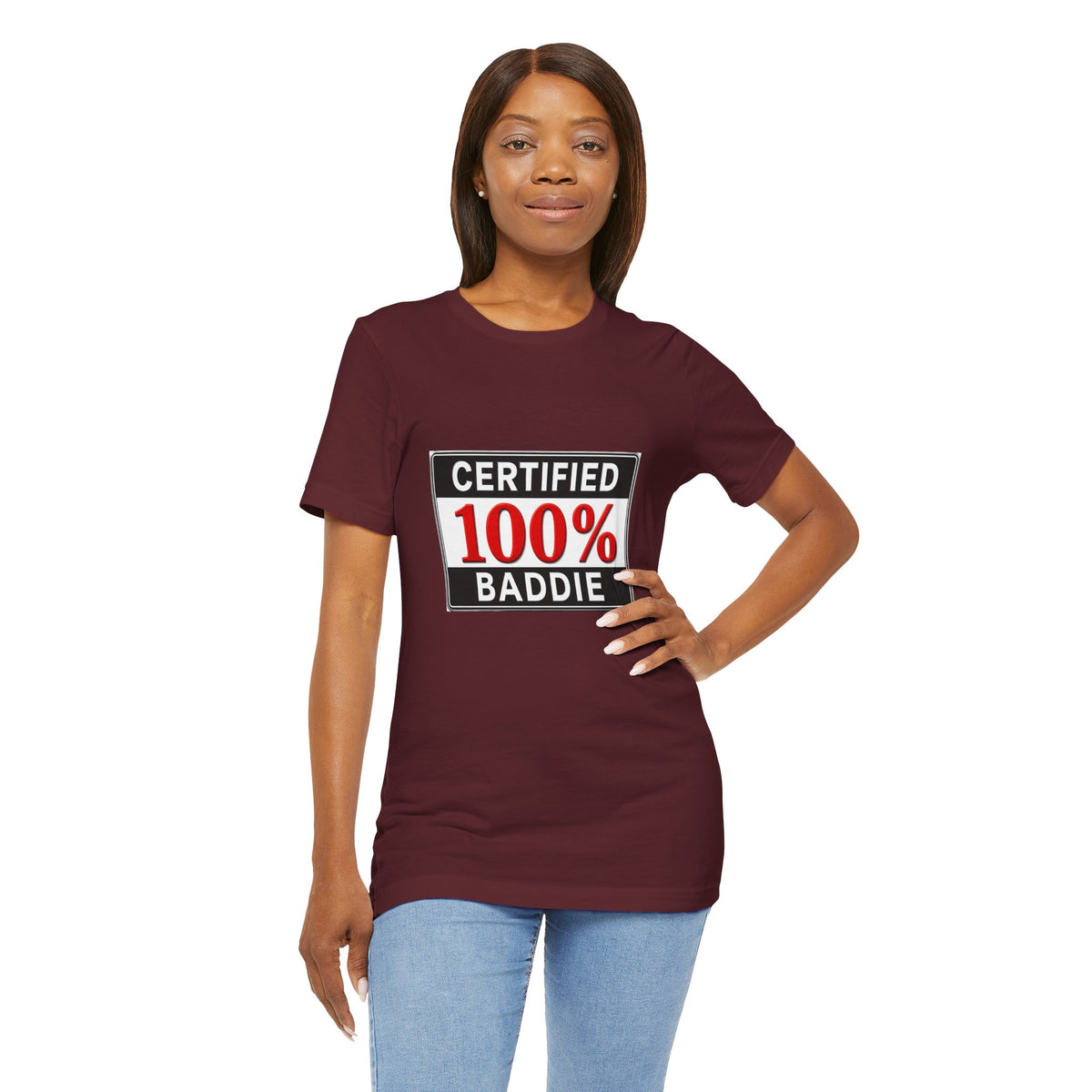 Certified 100% Baddie T-Shirt