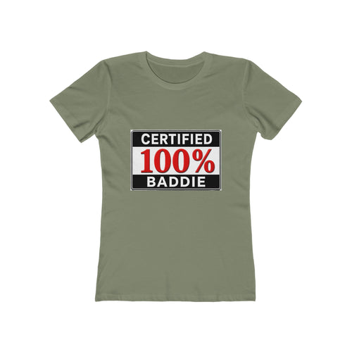 "Certified 100% Baddie" Women’s Tee