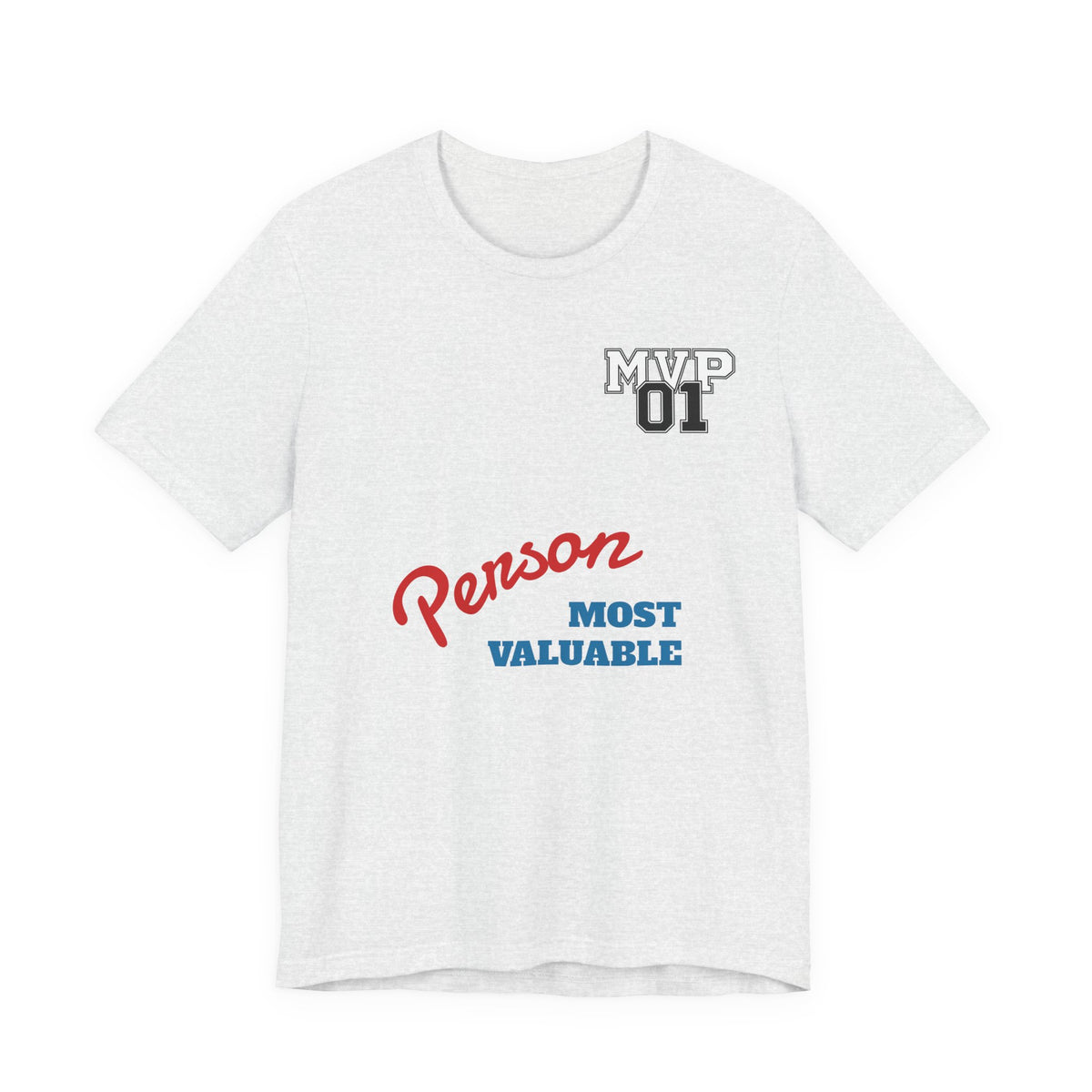 MVP 01 “Most Valuable Person” Tee