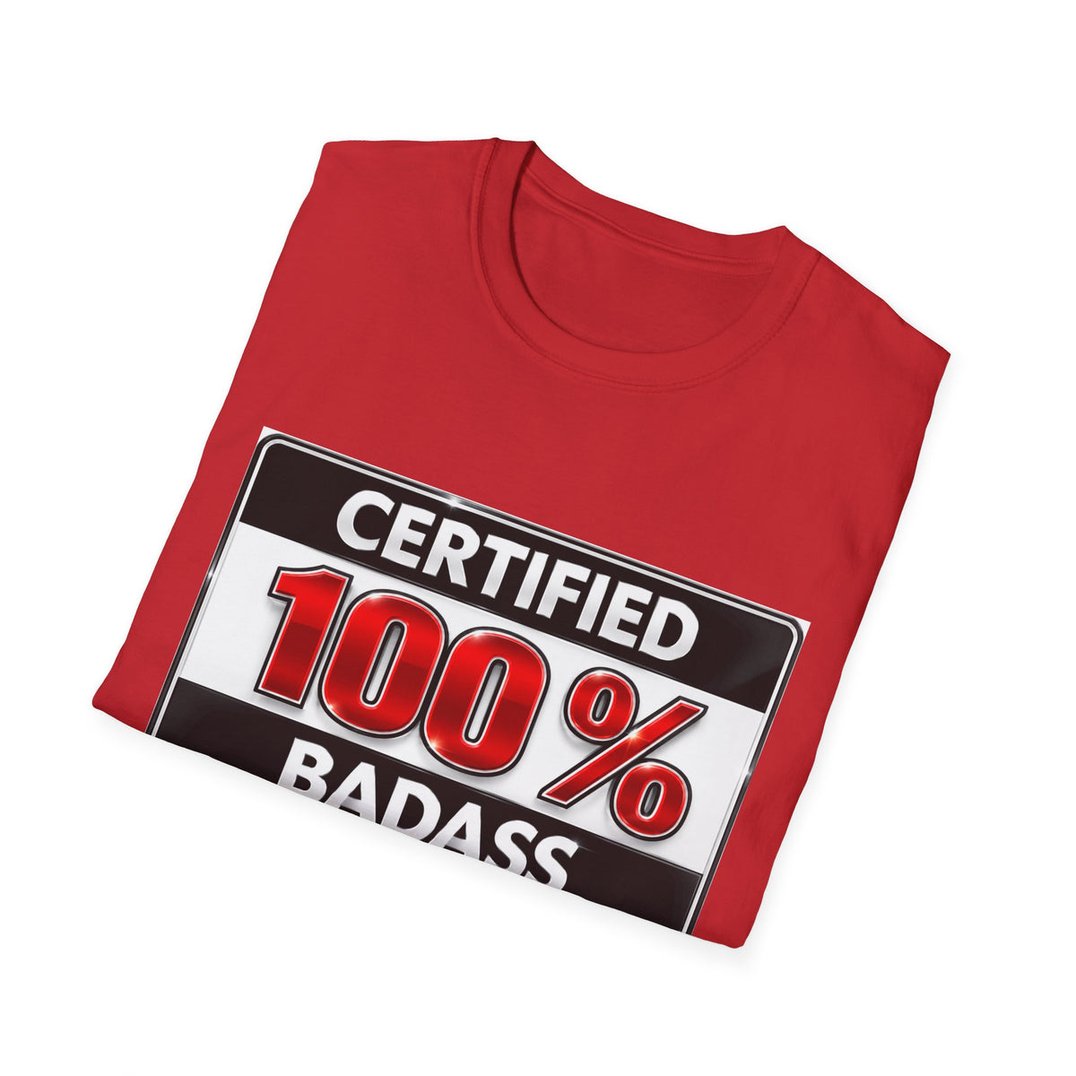 Certified 100% Badass T-Shirt
