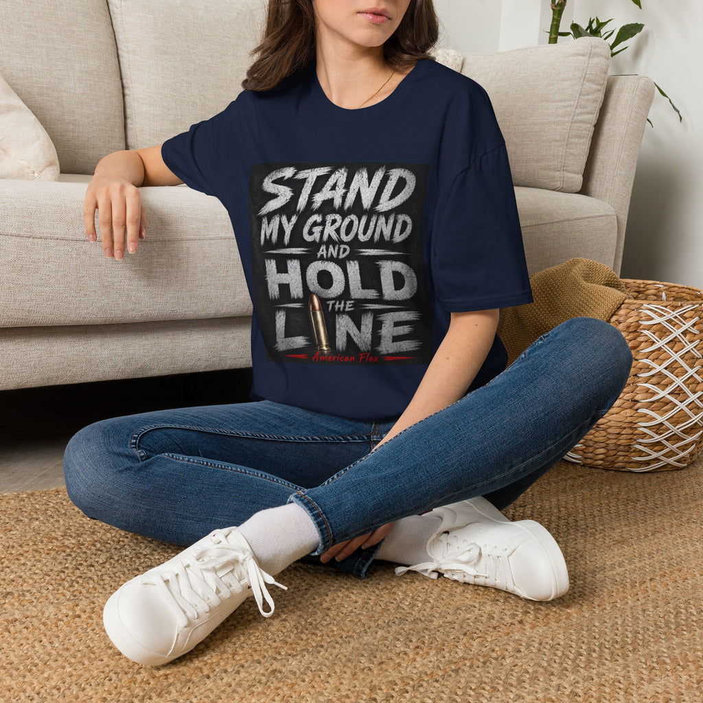 Stand My Ground and Hold the Line T‑Shirt