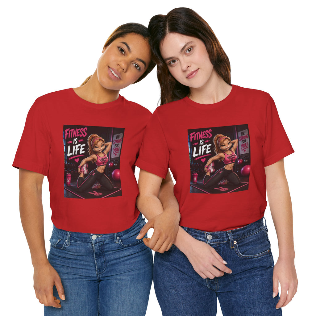 Fitness Is Life Tee — Motivational Gym Workout T-Shirt for Women