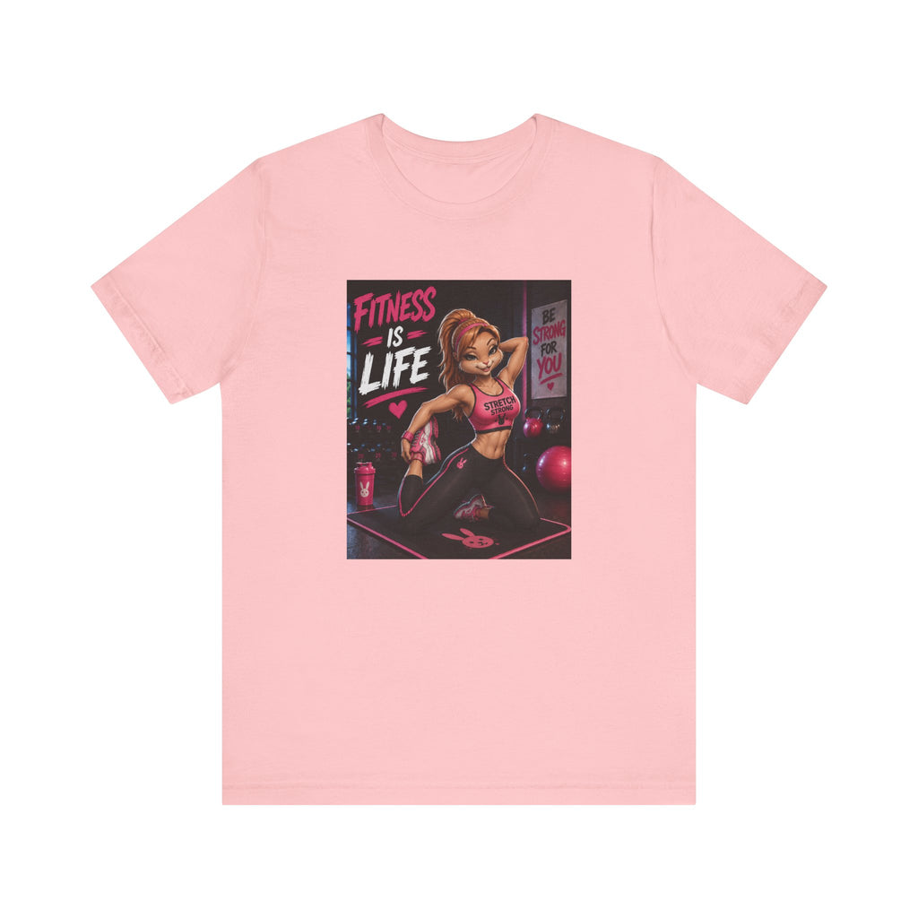Fitness Is Life Tee — Motivational Gym Workout T-Shirt for Women