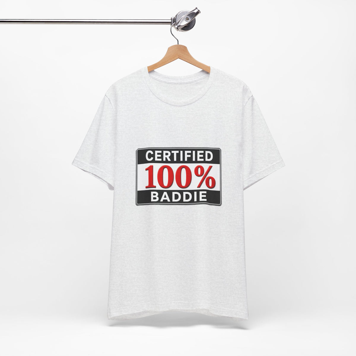 Certified 100% Baddie T-Shirt