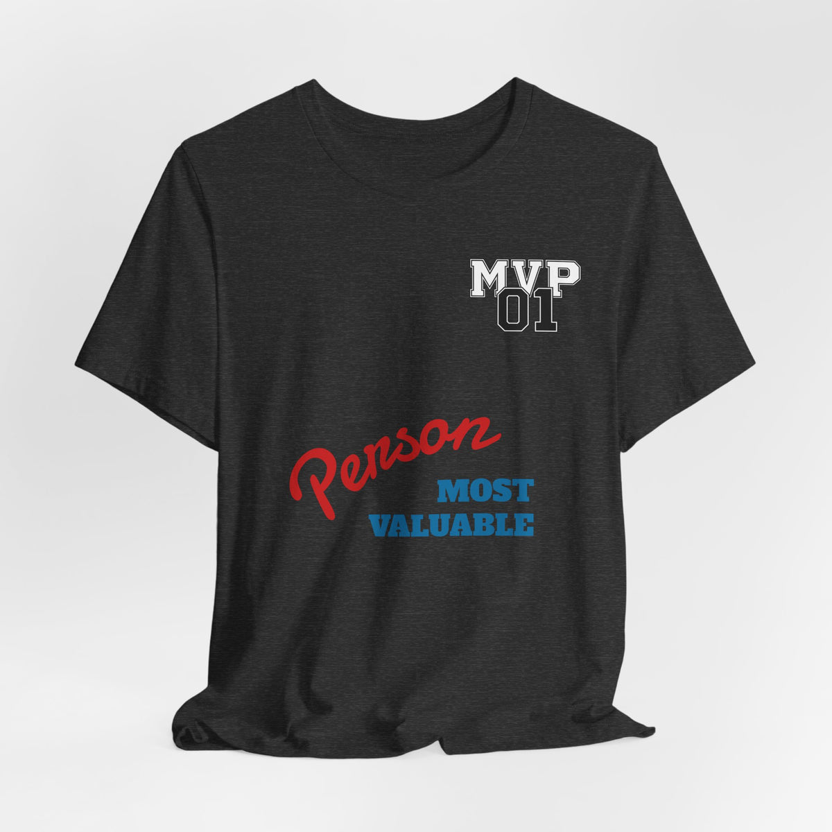 MVP 01 “Most Valuable Person” Tee