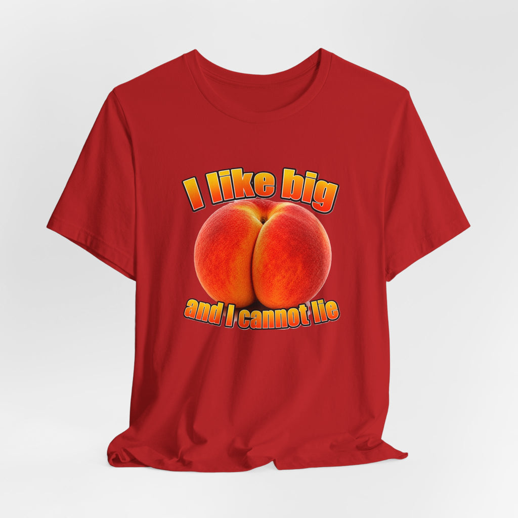 I Like Big  — Funny Peach Graphic T-Shirt