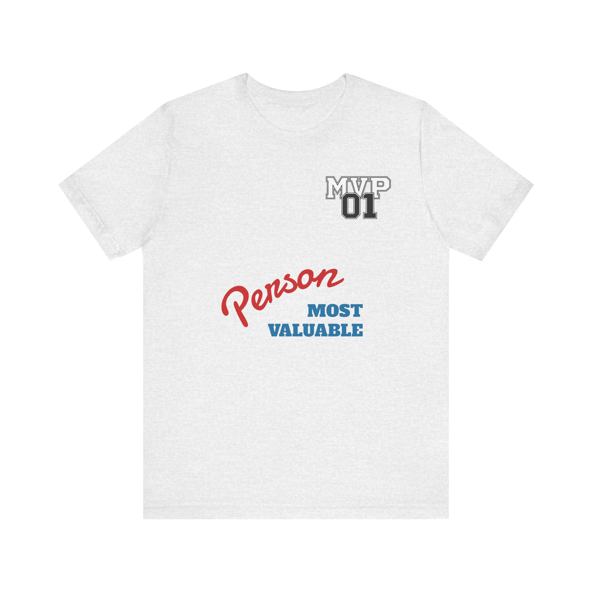 MVP 01 “Most Valuable Person” Tee