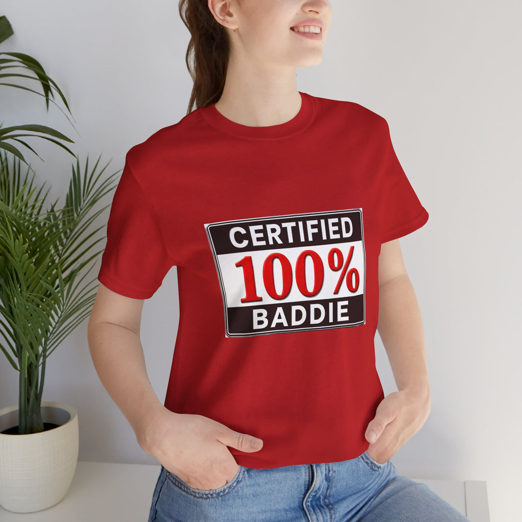 Certified 100% Baddie T-Shirt