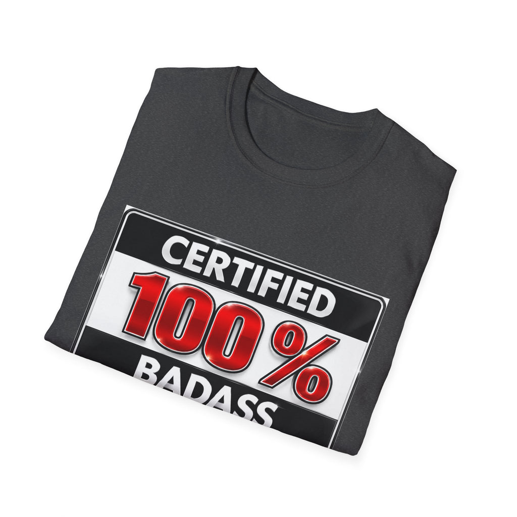 Certified 100% Badass T-Shirt