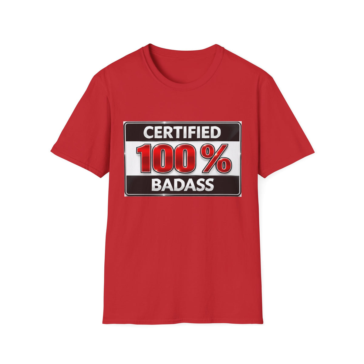 Certified 100% Badass T-Shirt