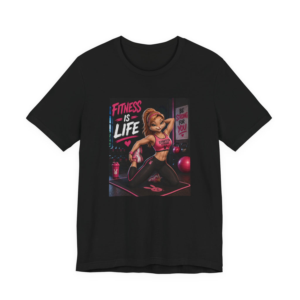 Fitness Is Life Tee — Motivational Gym Workout T-Shirt for Women