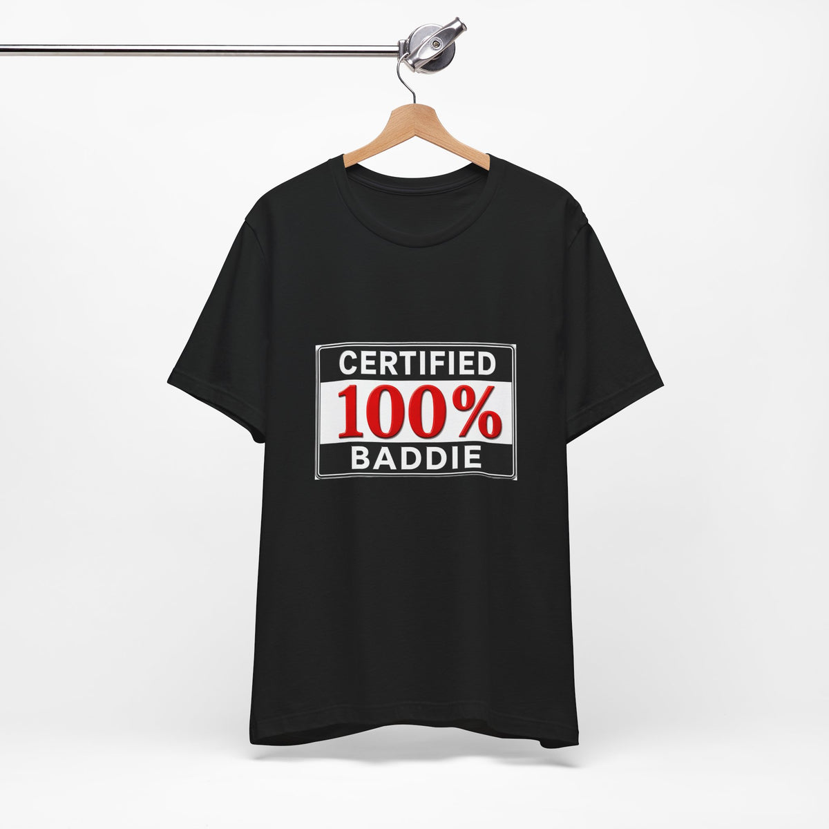 Certified 100% Baddie T-Shirt