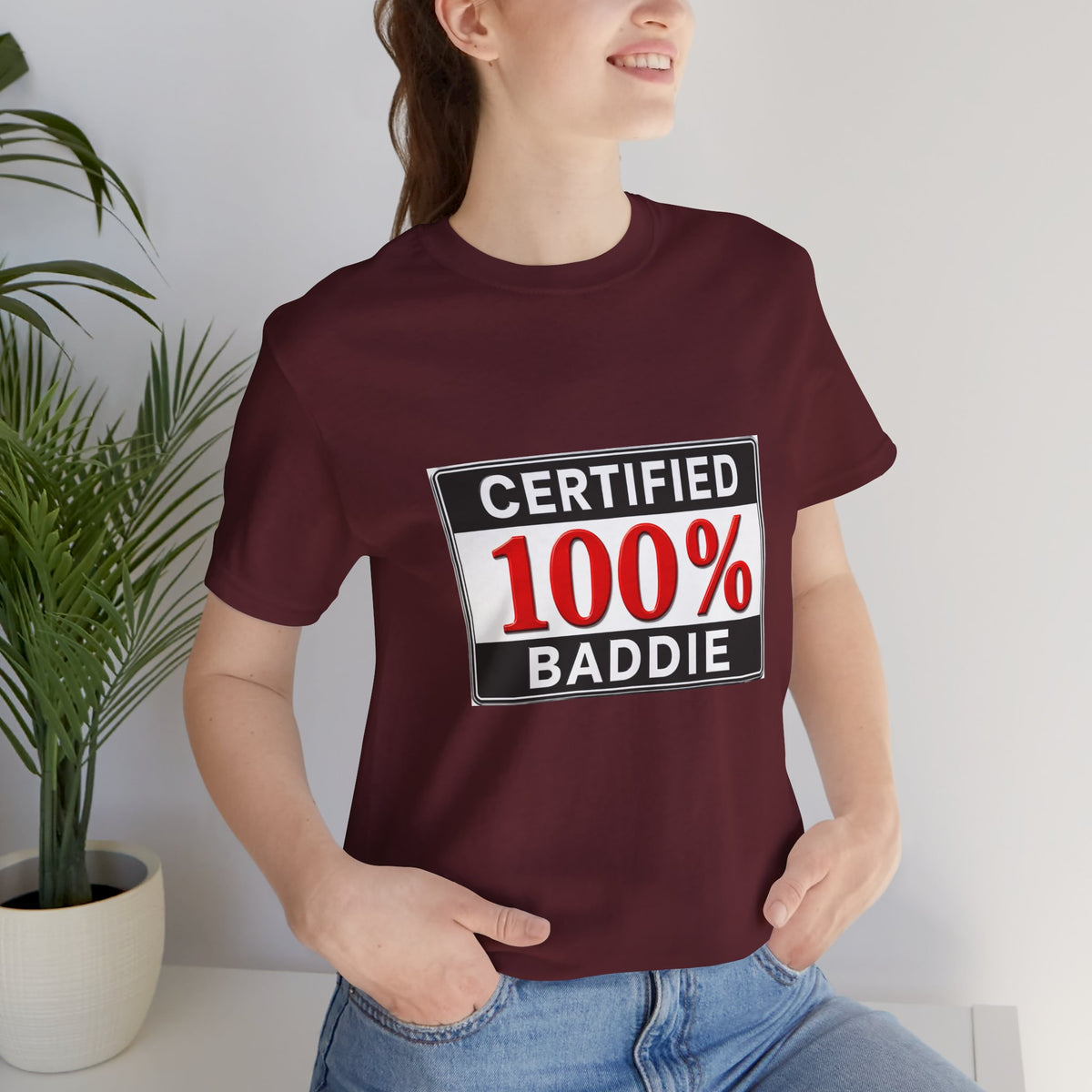 Certified 100% Baddie T-Shirt