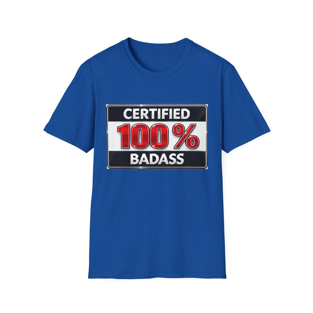 Certified 100% Badass T-Shirt